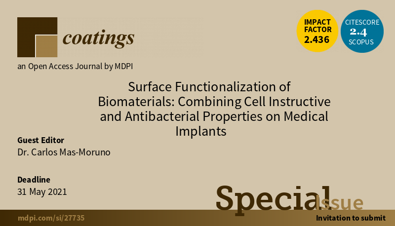 Special Issue Surface Functionalization of Biomaterials: Combining Cell Instructive and Antibacterial Properties on Medical Implants